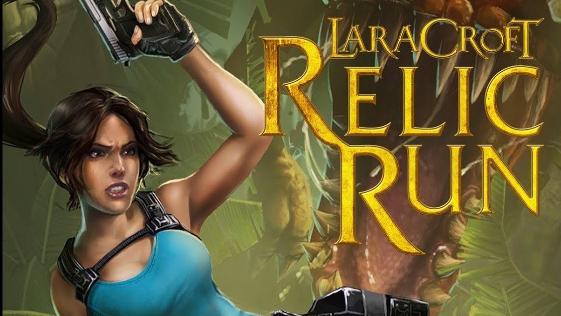 Lara Croft Relic Run Mod Apk Latest Version 2024